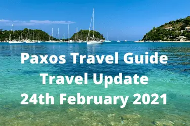 Paxos Travel Guide – Travel Update 24th February 2021